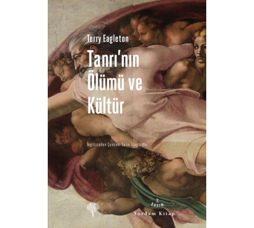 Tanrı'nın Ölümü ve Kültür Tanrı'nın Ölümü ve Kültür