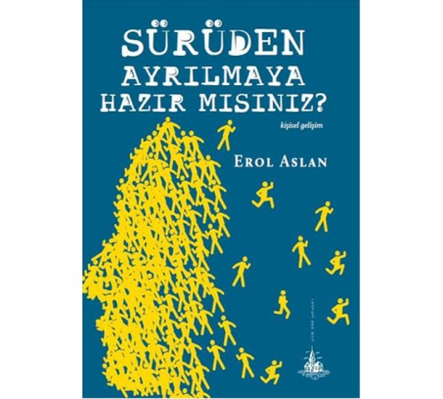 Sürüden Ayrılmaya Hazır mısınız?