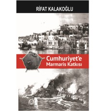 Cumhuriyet'e Marmaris Katkısı