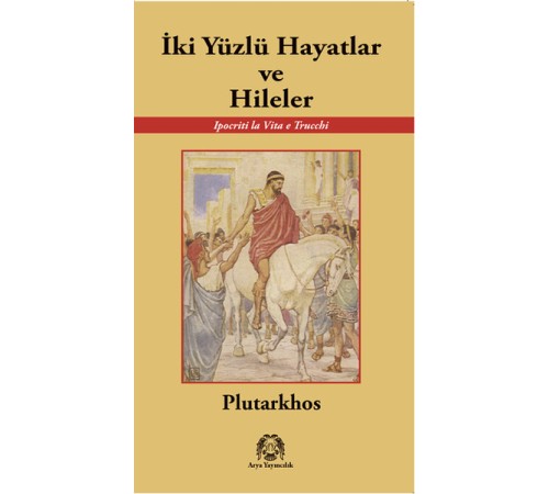 İki Yüzlü Hayatlar ve Hileler