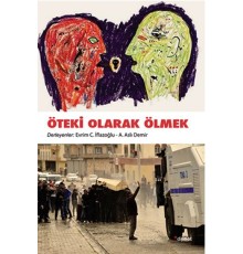 Öteki Olarak Ölmek