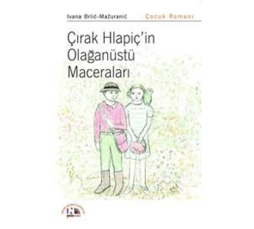 Çırak Hlapiç'in Olağanüstü Maceraları Çırak Hlapiç'in Olağanüstü Maceraları