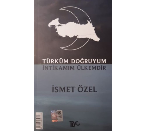 Türküm Doğruyum İntikamım Ülkemdir