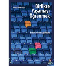 Birlikte Yaşamayı Öğrenmek  Politik Dostluk ve Eğitim