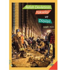 Refah Devletinin Yükselişi ve Düşüşü