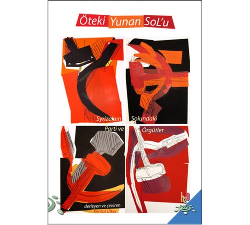 Öteki Yunan Sol'u  Syriza'nın Solundaki Parti ve Örgütler
