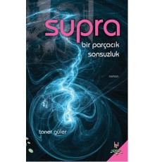 Supra  Bir Parçacık Sonsuzluk
