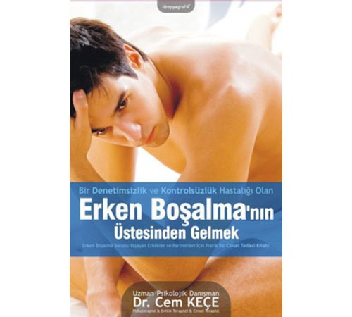 Erken Boşalma'nın Üstesinden Gelmek