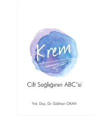 Krem - Cilt Sağlığı'nın ABC'si