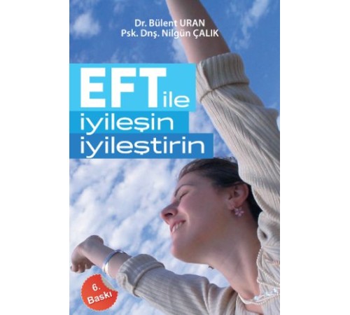 EFT ile İyileşin, İyileştirin