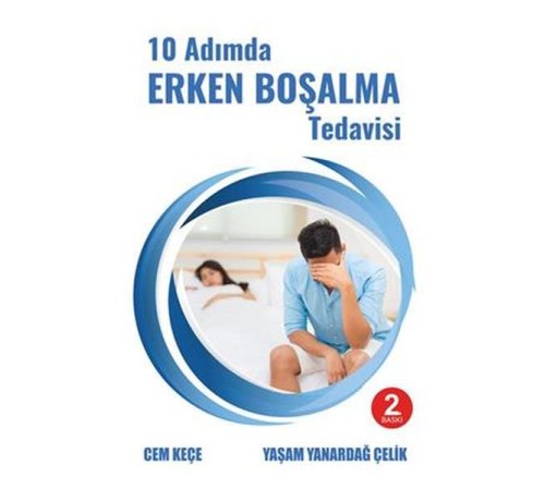 10 Adımda Erken Boşalma Tedavisi 10 Adımda Erken Boşalma Tedavisi