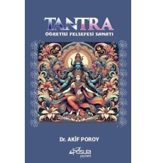 Tantra - Öğretisi Felsefesi Sanatı