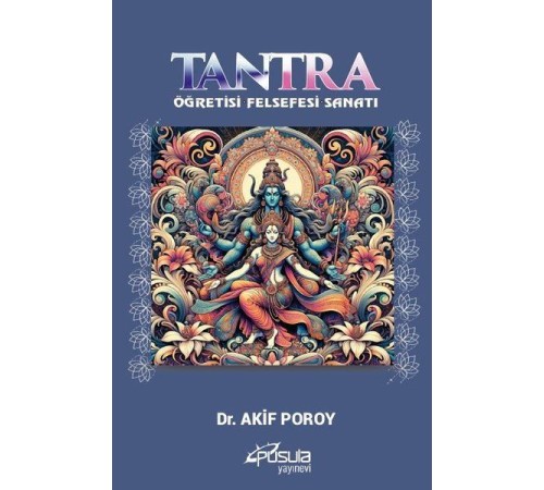Tantra - Öğretisi Felsefesi Sanatı