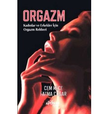 Orgazm Kadınlar ve Erkekler İçin Orgazm Rehberi