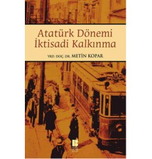 Atatürk Dönemi İktisadi Kalkınma