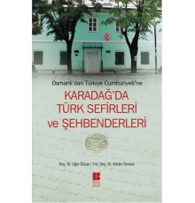 Osmanlı'dan Türkiye Cumhuriyeti'ne Karadağ'da Türk Sefirleri ve Şehbenderleri