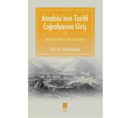 Anadolu'nun Tarihi Coğrafyasına Giriş 1