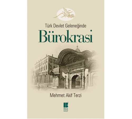 Türk Devlet Geleneğinde Bürokrasi