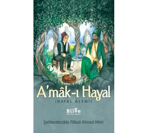 A'mak-ı Hayal (Hayal Alemi)