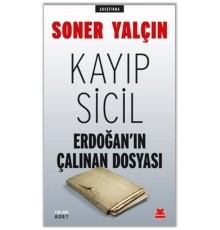 Kayıp Sicil Erdoğan'ın Çalınan Dosyası