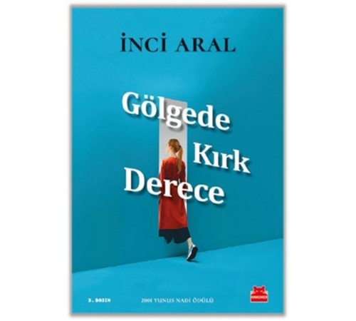 Gölgede Kırk Derece Gölgede Kırk Derece
