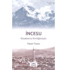 İncesu - Kasabamız Kimliğimizdir