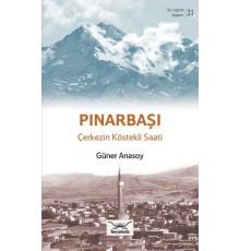 Pınarbaşı - Çerkezin Köstekli Saati