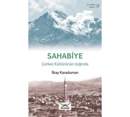 Sahabiye - Çerkes Kültürünün Işığında