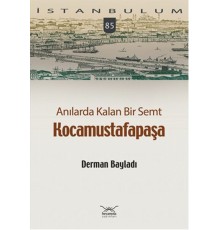 Anılarda Kalan Bir Semt