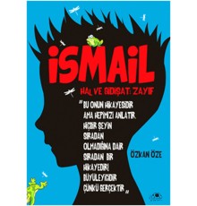 İsmail ''Hal Ve Gidişat- Zayıf''