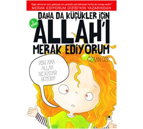 Daha Da Küçükler İçin Allah'ı Merak Ediyorum 3