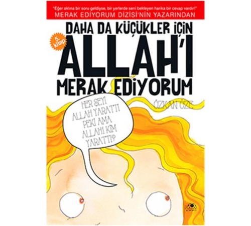 Daha Da Küçükler İçin Allah'ı Merak Ediyorum 5 Daha Da Küçükler İçin Allah'ı Merak Ediyorum 5