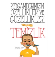 Peygamberimizin Özellikleri Ve Güzellikleri 1''Temizlik''