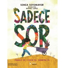 Sadece Sor
