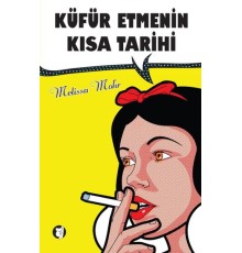 Küfür Etmenin Kısa Tarihi