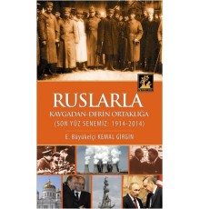 Ruslarla Kavgadan Derin Ortaklığa