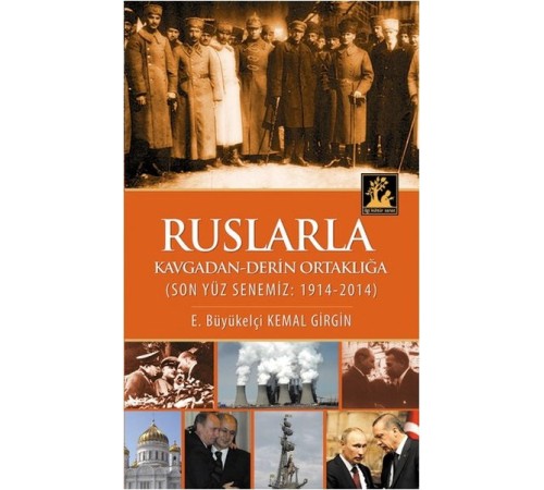 Ruslarla Kavgadan Derin Ortaklığa