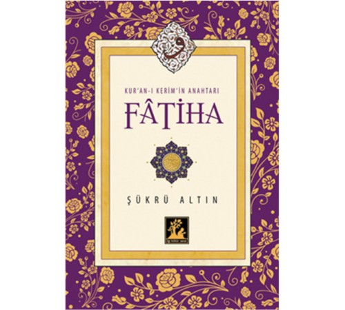 Kur'an-ı Kerim'in Anahtarı Fatiha