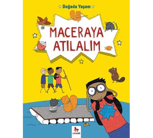 Doğada Yaşam - Maceraya Atılalım