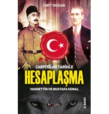 Çarpıtılan Tarihle Hesaplaşma