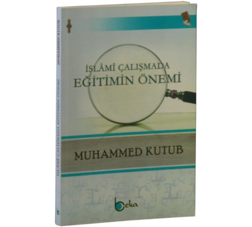 İslami Çalışmada Eğitimin Önemi İslami Çalışmada Eğitimin Önemi