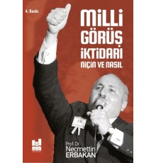Milli Görüş İktidarı: Niçin ve Nasıl