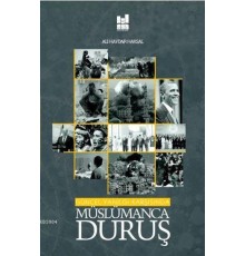 Güncel Yanılgı Karşısında Müslümanca Duruş