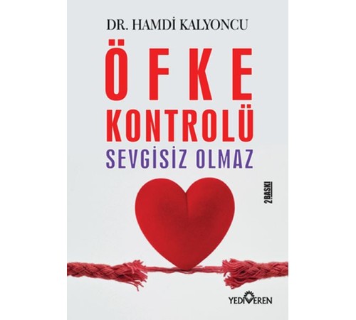 Öfke Kontrolü Sevgisiz Olmaz