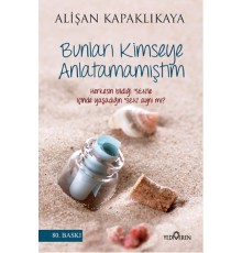 Bunları Kimseye Anlatamamıştım