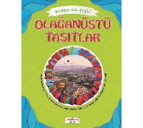 Bildiğin Gibi Değil - Olağanüstü Taşıtlar
