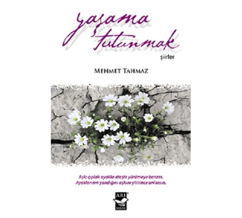 Yaşama Tutunmak