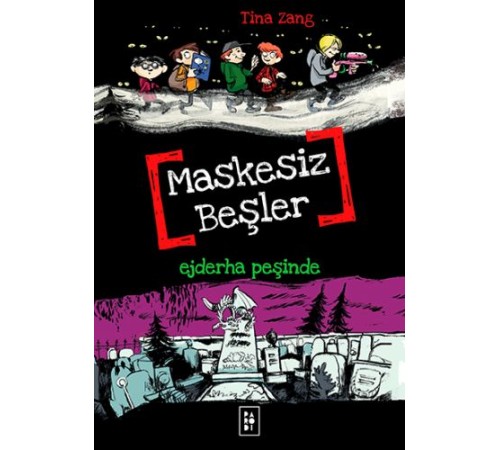 Maskesiz Beşler 3 - Ejderha Peşinde Maskesiz Beşler 3 - Ejderha Peşinde