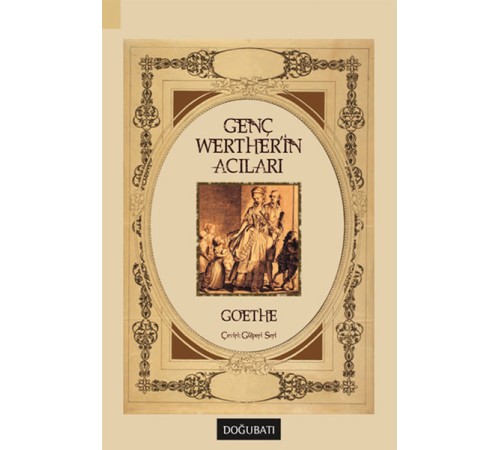 Genç Werther'in Acıları Genç Werther'in Acıları