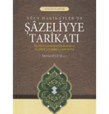 Yüce Hakikatler ve Şazeliyye Tarikatı